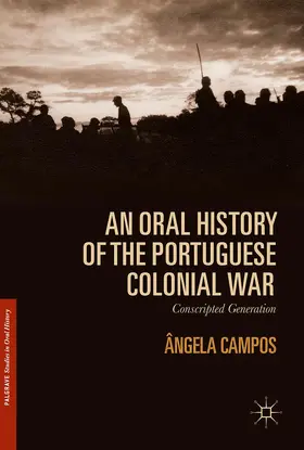 Campos |  An Oral History of the Portuguese Colonial War | Buch |  Sack Fachmedien