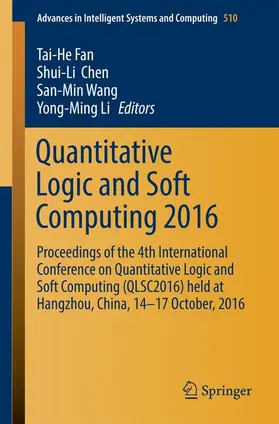 Fan / Li / Chen |  Quantitative Logic and Soft Computing 2016 | Buch |  Sack Fachmedien