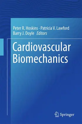 Hoskins / Doyle / Lawford |  Cardiovascular Biomechanics | Buch |  Sack Fachmedien