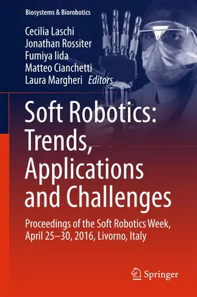 Laschi / Rossiter / Iida |  Soft Robotics: Trends, Applications and Challenges | Buch |  Sack Fachmedien
