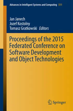 Janech / Kostolny / Gratkowski |  Proceedings of the 2015 Federated Conference on Software Development and Object Technologies | eBook | Sack Fachmedien