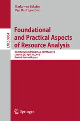 van Eekelen / Dal Lago | Foundational and Practical Aspects of Resource Analysis | E-Book | sack.de