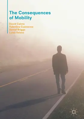 Cairns / Veloso / Cuzzocrea |  The Consequences of Mobility | Buch |  Sack Fachmedien