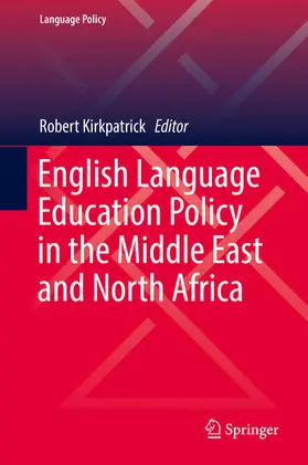 Kirkpatrick |  English Language Education Policy in the Middle East and North Africa | eBook | Sack Fachmedien