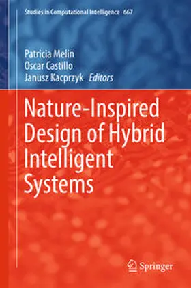 Melin / Castillo / Kacprzyk | Nature-Inspired Design of Hybrid Intelligent Systems | E-Book | sack.de