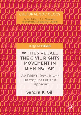 Gill |  Whites Recall the Civil Rights Movement in Birmingham | eBook | Sack Fachmedien