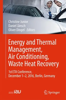 Junior / Dingel / Jänsch |  Energy and Thermal Management, Air Conditioning, Waste Heat Recovery | Buch |  Sack Fachmedien