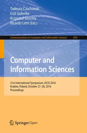 Czachórski / Lent / Gelenbe |  Computer and Information Sciences | Buch |  Sack Fachmedien