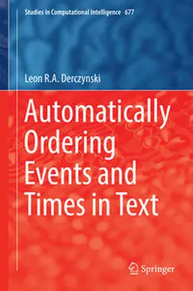 Derczynski | Automatically Ordering Events and Times in Text | E-Book | sack.de