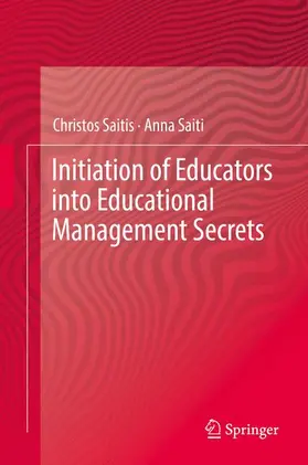 Saiti / Saitis |  Initiation of Educators into Educational Management Secrets | Buch |  Sack Fachmedien