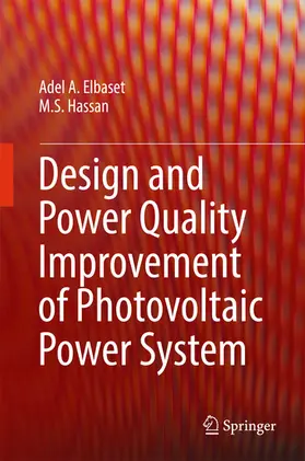 A. Elbaset / Hassan |  Design and Power Quality Improvement of Photovoltaic Power System | eBook | Sack Fachmedien