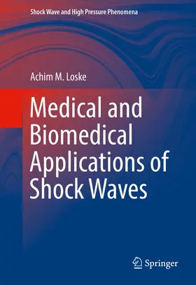 Loske |  Medical and Biomedical Applications of Shock Waves | Buch |  Sack Fachmedien