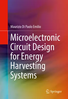 Di Paolo Emilio | Microelectronic Circuit Design for Energy Harvesting Systems | E-Book | sack.de