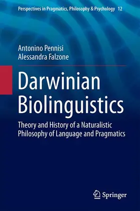 Falzone / Pennisi | Darwinian Biolinguistics | Buch | 978-3-319-47686-5 | sack.de