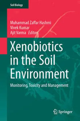 Hashmi / Varma / Kumar |  Xenobiotics in the Soil Environment | Buch |  Sack Fachmedien