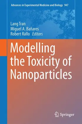 Tran / Bañares / Rallo |  Modelling the Toxicity of Nanoparticles | Buch |  Sack Fachmedien