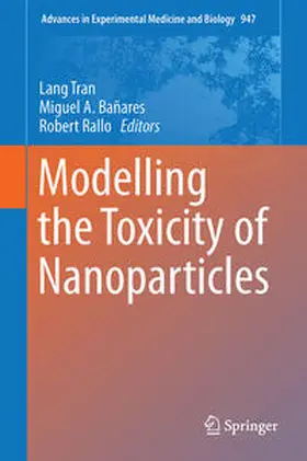 Tran / Bañares / Rallo |  Modelling the Toxicity of Nanoparticles | eBook | Sack Fachmedien