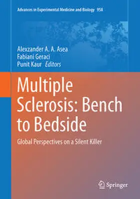 Asea / Kaur / Geraci |  Multiple Sclerosis: Bench to Bedside | Buch |  Sack Fachmedien