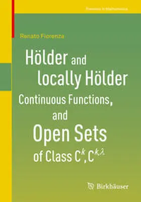 Fiorenza |  Hölder and locally Hölder Continuous Functions, and Open Sets of Class C^k, C^{k,lambda} | eBook | Sack Fachmedien