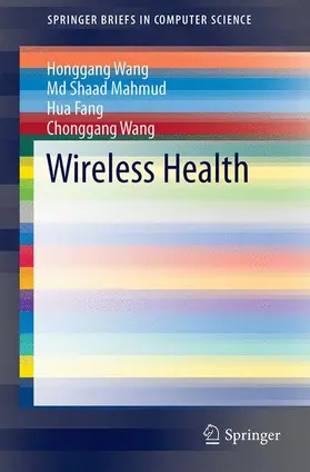 Wang / Mahmud / Fang |  Wireless Health | Buch |  Sack Fachmedien