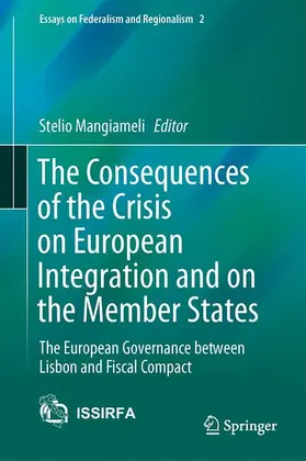Mangiameli |  The Consequences of the Crisis on European Integration and on the Member States | Buch |  Sack Fachmedien