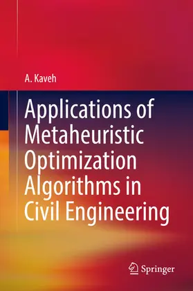 Kaveh |  Applications of Metaheuristic Optimization Algorithms in Civil Engineering | eBook | Sack Fachmedien