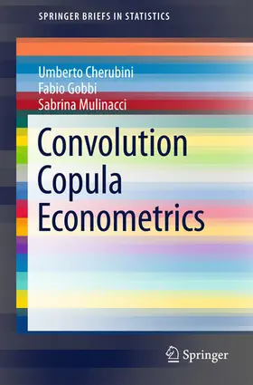 Cherubini / Gobbi / Mulinacci |  Convolution Copula Econometrics | eBook | Sack Fachmedien