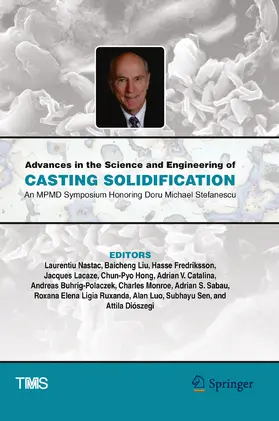 Nastac / Liu / Elena Ligia Ruxanda |  Advances in the Science and Engineering of Casting Solidification | eBook | Sack Fachmedien