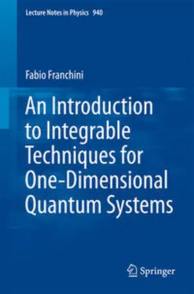 Franchini |  An Introduction to Integrable Techniques for One-Dimensional Quantum Systems | eBook | Sack Fachmedien