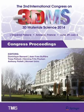 Bernard / Buffière / Uchic |  The 2nd International Congress on 3D Materials Science | Buch |  Sack Fachmedien