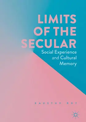 Roy |  Limits of the Secular | Buch |  Sack Fachmedien