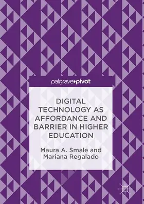 Smale / Regalado |  Digital Technology as Affordance and Barrier in Higher Education | Buch |  Sack Fachmedien