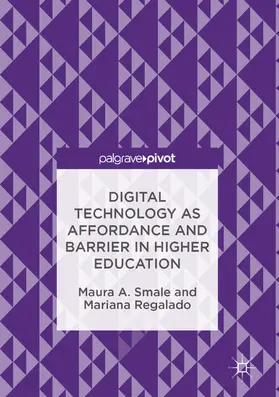Smale / Regalado |  Digital Technology as Affordance and Barrier in Higher Education | eBook | Sack Fachmedien
