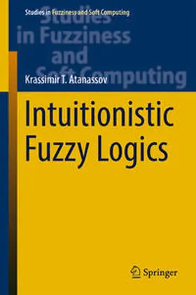 T. Atanassov | Intuitionistic Fuzzy Logics | E-Book | sack.de