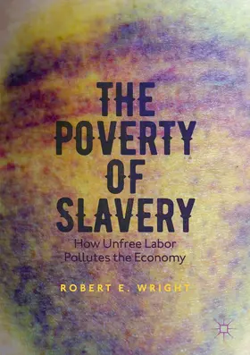 Wright |  The Poverty of Slavery | eBook | Sack Fachmedien