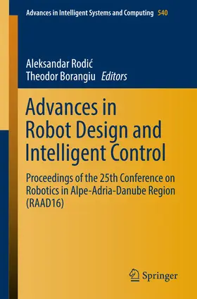 Rodic / Rodic / Borangiu | Advances in Robot Design and Intelligent Control | E-Book | sack.de