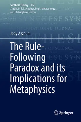 Azzouni | The Rule-Following Paradox and its Implications for Metaphysics | E-Book | sack.de