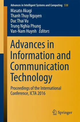 Akagi / Nguyen / Huynh |  Advances in Information and Communication Technology | Buch |  Sack Fachmedien