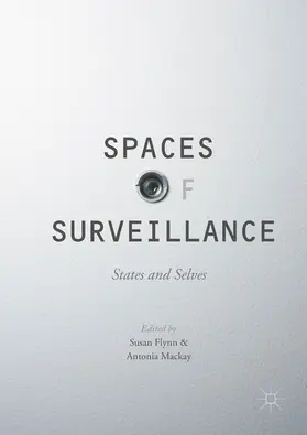 Flynn / Mackay | Spaces of Surveillance | E-Book | sack.de