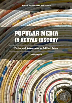 Ogola | Popular Media in Kenyan History | E-Book | sack.de
