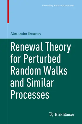 Iksanov |  Renewal Theory for Perturbed Random Walks and Similar Processes | eBook | Sack Fachmedien
