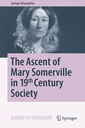 Strickland |  The Ascent of Mary Somerville in 19th Century Society | Buch |  Sack Fachmedien