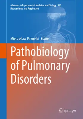 Pokorski |  Pathobiology of Pulmonary Disorders | eBook | Sack Fachmedien