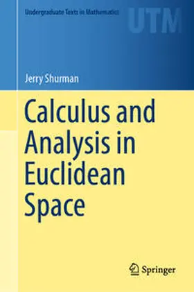 Shurman |  Calculus and Analysis in Euclidean Space | eBook | Sack Fachmedien