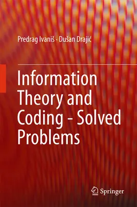 Ivaniš / Ivanis / Drajic | Information Theory and Coding - Solved Problems | E-Book | sack.de