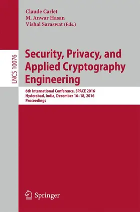 Carlet / Saraswat / Hasan | Security, Privacy, and Applied Cryptography Engineering | Buch | 978-3-319-49444-9 | sack.de