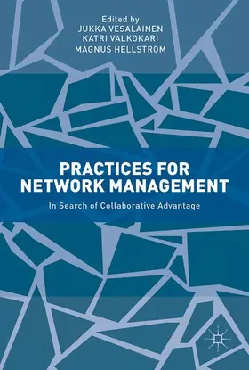 Vesalainen / Hellström / Valkokari | Practices for Network Management | Buch | 978-3-319-49648-1 | www2.sack.de
