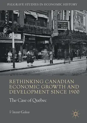 Geloso |  Rethinking Canadian Economic Growth and Development since 1900 | Buch |  Sack Fachmedien