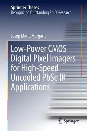 Margarit |  Low-Power CMOS Digital Pixel Imagers for High-Speed Uncooled PbSe IR Applications | Buch |  Sack Fachmedien