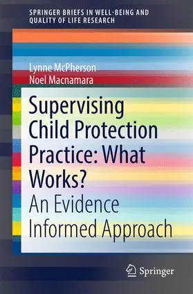 McPherson / Macnamara |  Supervising Child Protection Practice: What Works? | Buch |  Sack Fachmedien